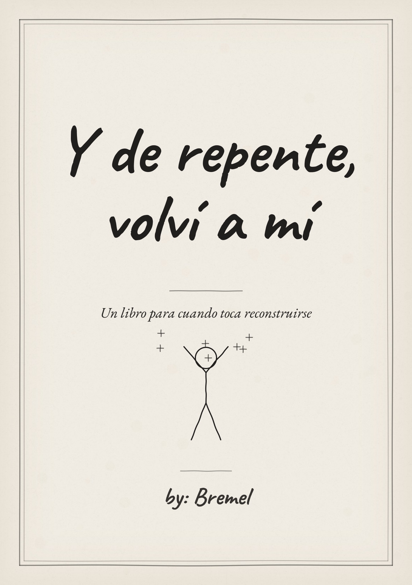Portada del libro Y de repente, volví a mí